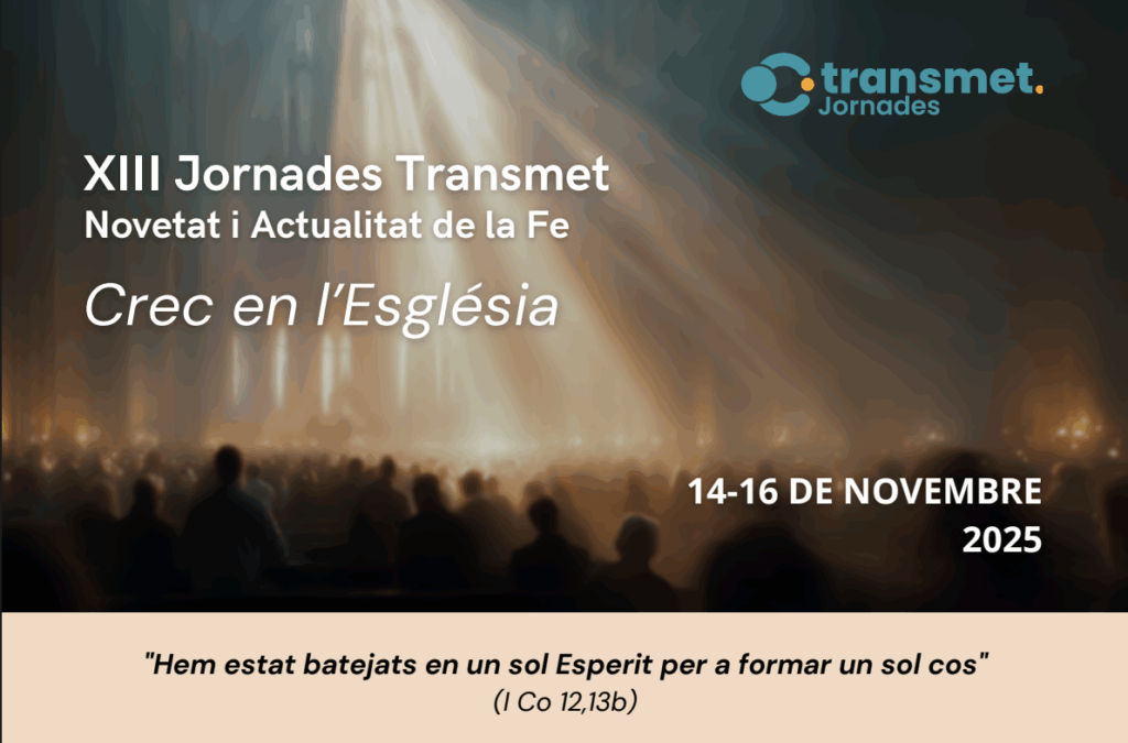 TERRASSA. XIII Jornadas Transmite: «Creo en la Iglesia»