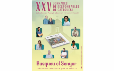 Les XXV Jornades de responsables de catequesi presentaran el nou itinerari catecumenal «Busqueu el Senyor»